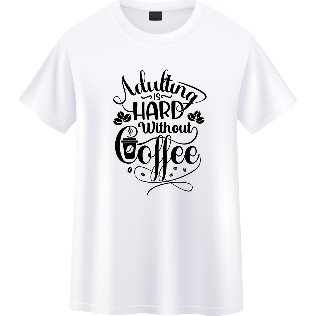Morning Mood White T-Shirts – Adulting Without Coffee Quote