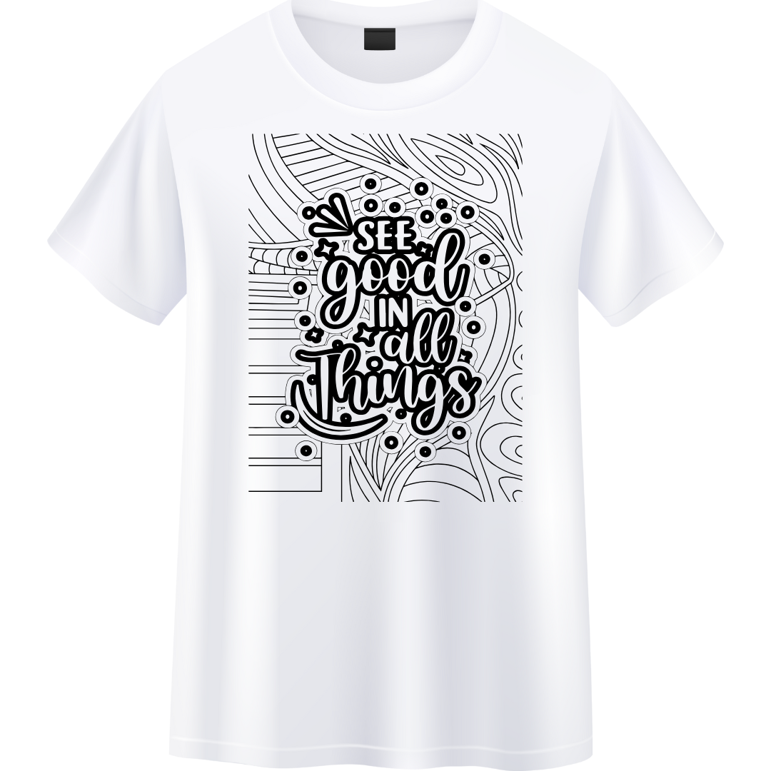 Positive vibes printed See good in All Things
