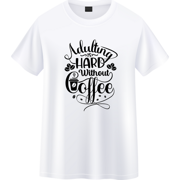 Morning Mood White T-Shirts – Adulting Without Coffee Quote